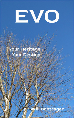 Evo; Your Heritage; Your Destiny