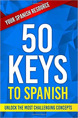50 Keys to Spanish Paperback by Rachel W. Kirk